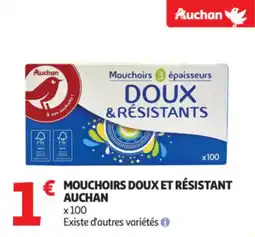Auchan Supermarché Mouchoirs doux et résistant auchan offre
