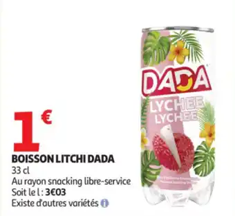 Auchan Supermarché Boisson litchi dada offre