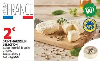 Auchan Supermarché Saint marcellin sélection offre