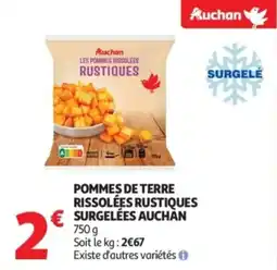 Auchan Supermarché Pommes de terre rissolées rustiques surgelées auchan offre