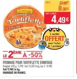 Match ERMITAGE Fromage pour tartiflette offre