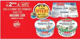 Match MADAME LOIK Sur la gamme des fromages offre