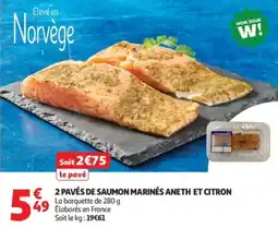 Auchan Supermarché 2 pavés de saumon marines aneth et citron offre