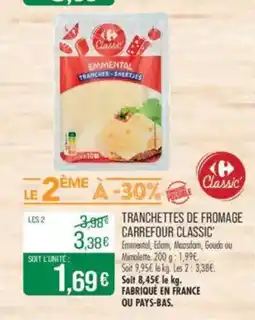 Match CARREFOUR CLASSIC Tranchettes de fromage offre