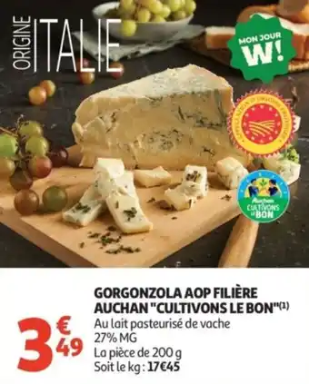 Auchan Supermarché Gorgonzola aop filière auchan cultivons le bon offre