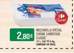 Match CARREFOUR CLASSIC Mozzarella spécial cuisine offre