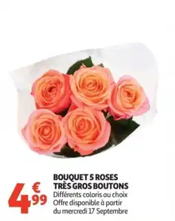 Auchan Supermarché Bouquet 5 roses très gros boutons offre