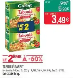 Match GARBIT Taboulé offre