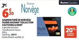 Auchan Supermarché Saumon fumé de norvège filière auchan collection cultivons le bon offre