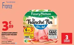 Auchan Supermarché Jambon simplement bon fleury michon offre