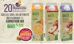 Match CARREFOUR BIO Sur les 100% jus de fruits bio offre