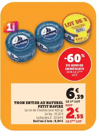 Hyper U PETIT NAVIRE Thon entier au naturel offre