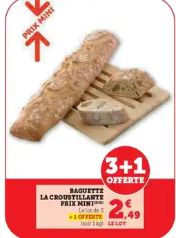 Hyper U Baguette la croustillante offre
