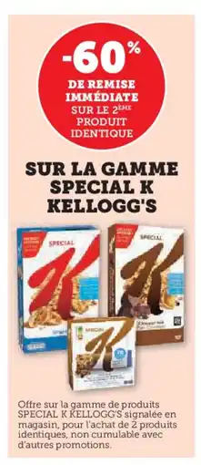 Hyper U KELLOGG'S Sur la gamme special k offre