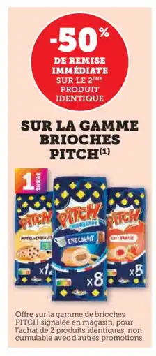 Hyper U PITCH Sur la gamme brioches offre