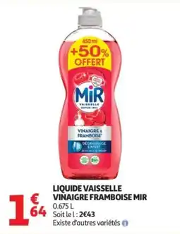 Auchan Supermarché Liquide vaisselle vinaigre framboise mir offre