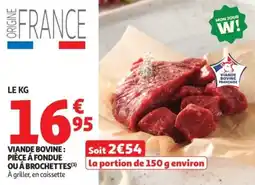 Auchan Supermarché Viande bovine pièce á fondue ou á brochettes offre