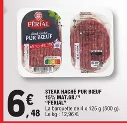 E.Leclerc STEAK HACHÉ PUR BŒUF 15% MAT.GR. 'FERIAL' offre