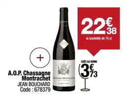 Promocash Jean bouchard - a.o.p. chassagne montrachet offre