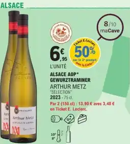 E.Leclerc Alsace aop gewurztraminer arthur metz offre