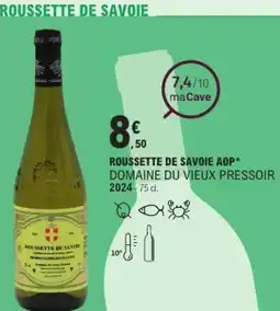 E.Leclerc Roussette de savoie aop domaine du vieux pressoir 2024 offre