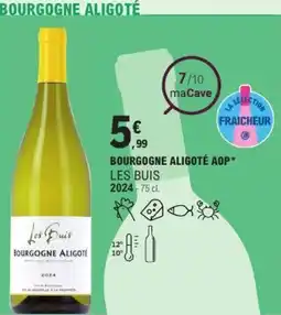 E.Leclerc Bourgogne aligoté aop les buis 2024 offre