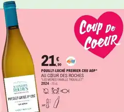 E.Leclerc Pouilly-loché premier cru aop au cœur des roches offre
