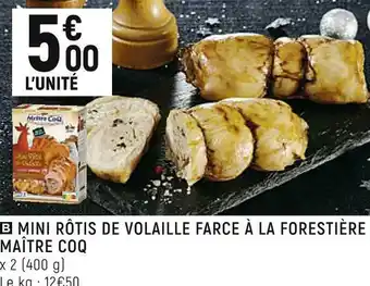 Maître coq mini rôtis de volaille farce à la forestière