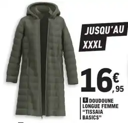 E.Leclerc DOUDOUNE LONGUE FEMME TISSAIA BASICS offre