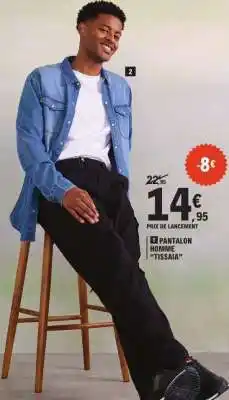 E.Leclerc PANTALON HOMME TISSAIA offre