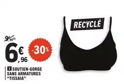 E.Leclerc Soutien-gorge sans armatures TISSAIA offre