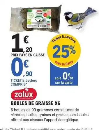 E.Leclerc BOULES DE GRAISSE X6 offre