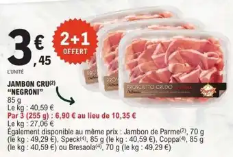 E.Leclerc JAMBON CRU “NEGRONI” offre