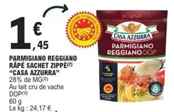 E.Leclerc PARMIGIANO REGGIANO RÂPÉ SACHET ZIPPÉ “CASA AZZURRA” offre