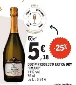 E.Leclerc DOC PROSECCO EXTRA DRY “IMANI” offre
