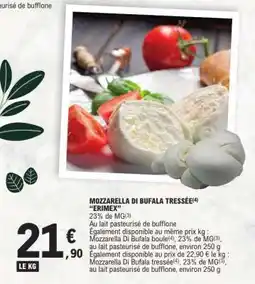 E.Leclerc MOZZARELLA DI BUFALA TRESSÉE 'ERIMEX' offre