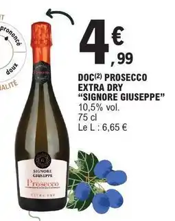E.Leclerc DOC Prosecco Extra Dry 'Signore Giuseppe' offre