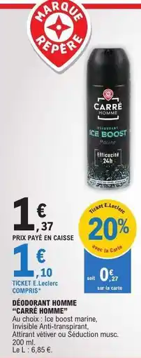 E.Leclerc DÉODORANT HOMME “CARRÉ HOMME” offre