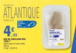 E.Leclerc DOS DE CABILLAUD MSC “ECO+” offre