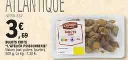 E.Leclerc BULOTS CUITS L’ATELIER POISSONNERIE offre