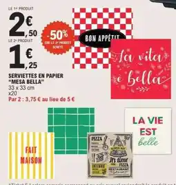 E.Leclerc SERVIETTES EN PAPIER 'MESA BELLA' offre
