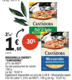 E.Leclerc Mozzarella rapée CANTADORA offre
