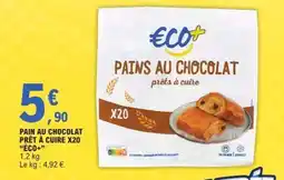 E.Leclerc PAIN AU CHOCOLAT PRÊT À CUIRE X20 “ECO+” offre