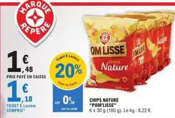 E.Leclerc CHIPS NATURE 'POM'LISSE' offre