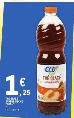 E.Leclerc THÉ GLACÉ SAVEUR PÊCHE “ECO+” offre