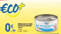 E.Leclerc MORCEAUX DE THON LISTAO AU NATUREL ÉCO+ offre