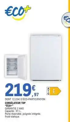 E.Leclerc CONGÉLATEUR TOP ECO+ offre