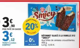 E.Leclerc Bâtonnet glacé à la vanille x12 Smicy offre