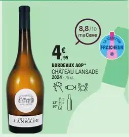 E.Leclerc BORDEAUX AOP CHÂTEAU LANSADE offre