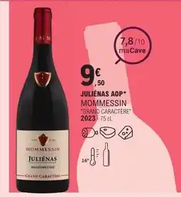 E.Leclerc JULIÉNAS AOP* MOMMESSIN offre